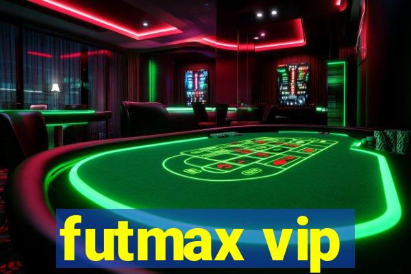 futmax vip